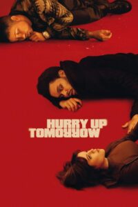 Hurry Up Tomorrow เฮอรี่ อัพ ทูมอโร่